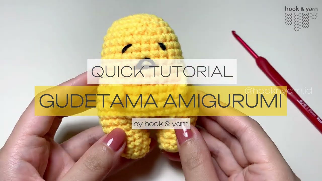 Quick Tutorial - How to Crochet Gudetama Amigurumi
