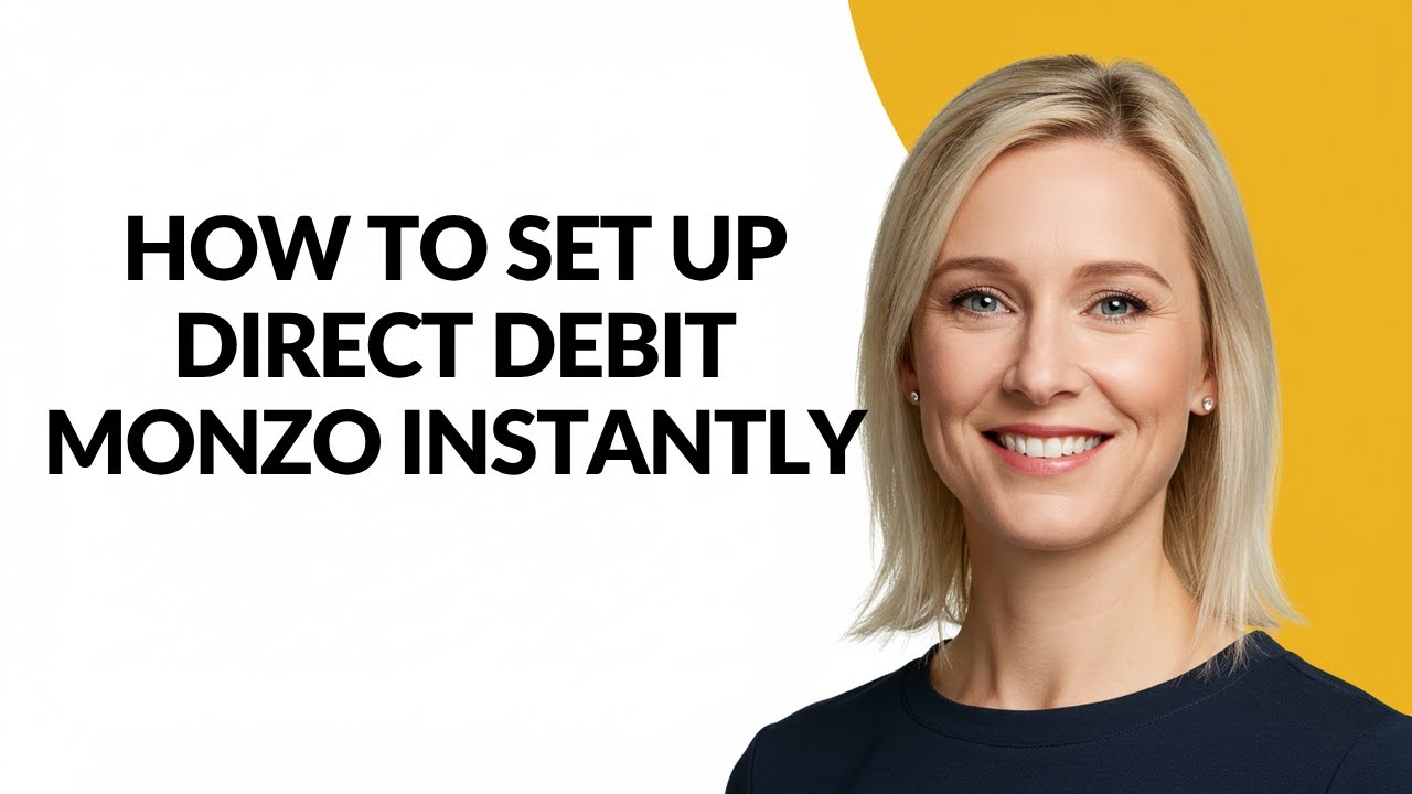 HOW TO SET UP DIRECT DEBIT MONZO INSTANTLY - Julia'sTutorials