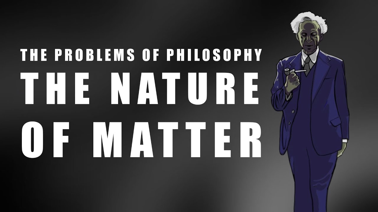 Russell: The Nature of Matter