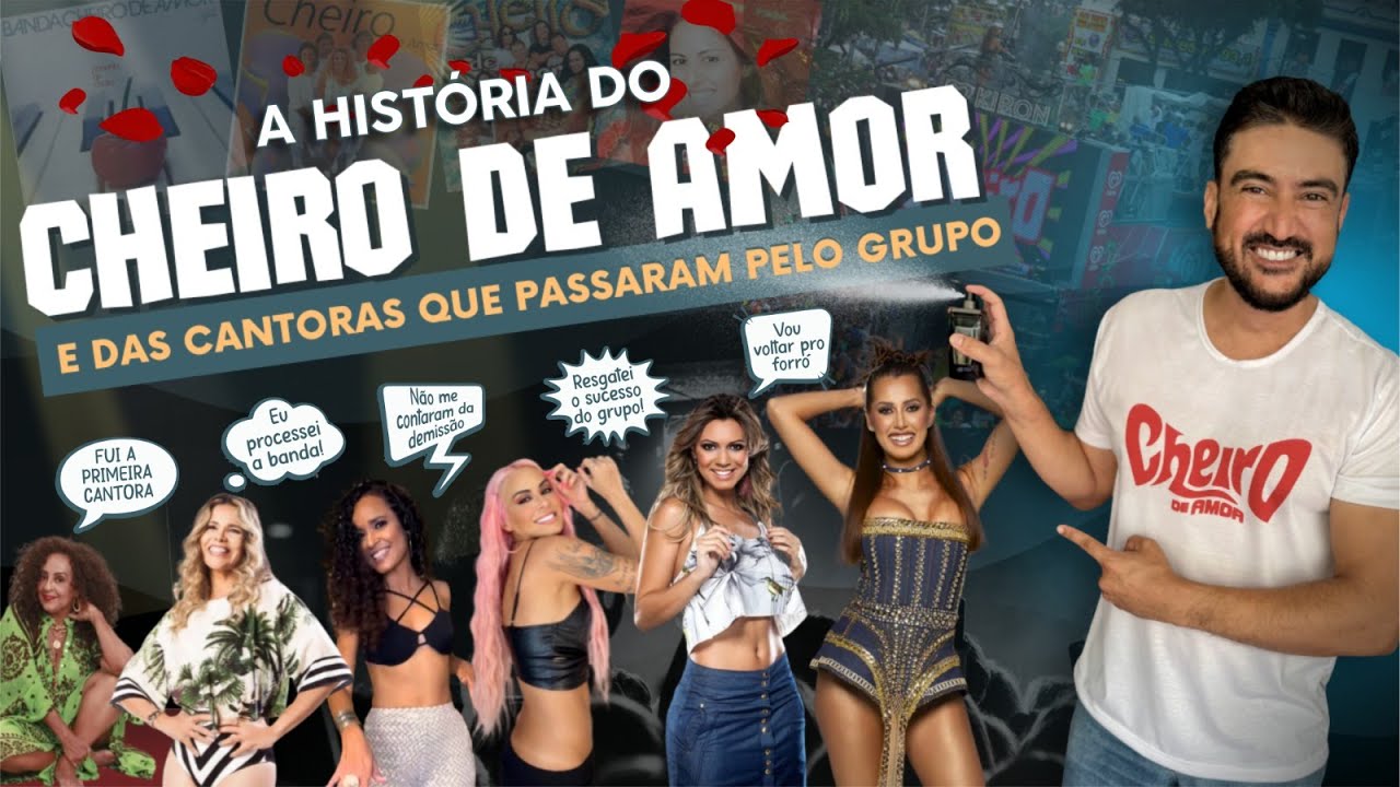 A HISTÓRIA QUE VOCÊ NÃO SABIA SOBRE O CHEIRO DE AMOR e as cantoras que passaram pela banda!