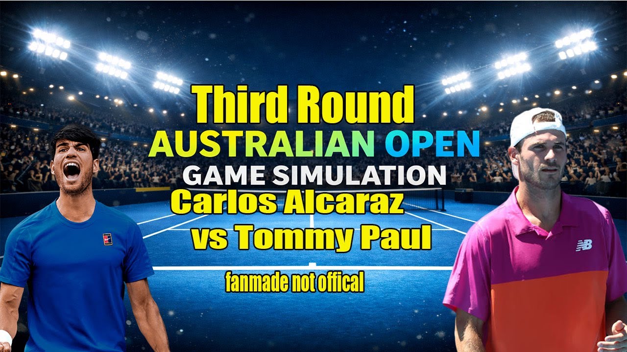 Australian Open | Carlos Alcaraz   vs Tommy Paul  | [23 Jan 2026] | Gameplay Simulation