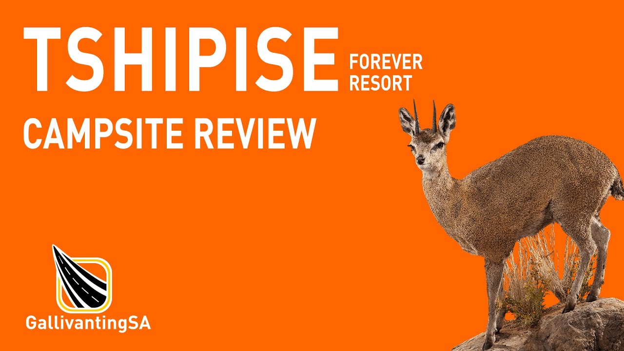 Forever Resort's Tshipise Campsite & Resort, Tshipise, Limpopo. Campsite Review - August 2022