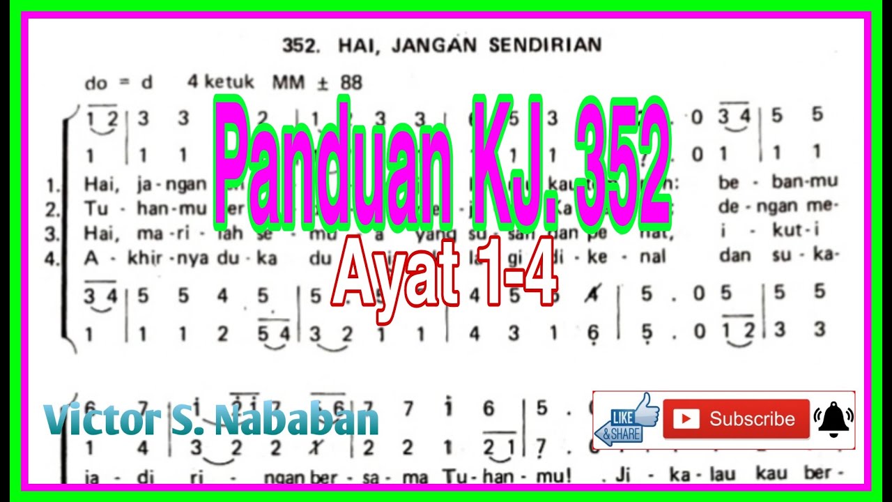 Panduan KJ 352 HAI, JANGAN SENDIRIAN || Ayat 1-4