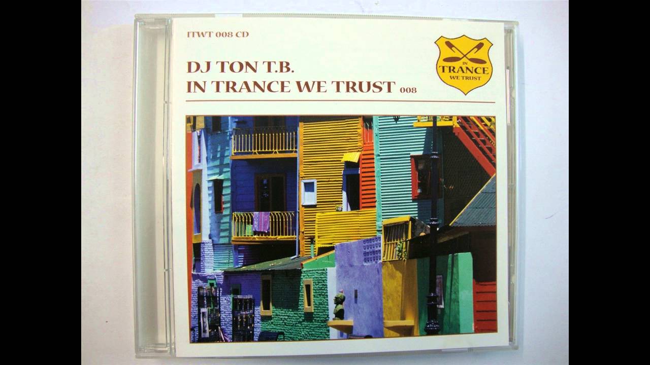 DJ Ton T.B. - In Trance We Trust 008
