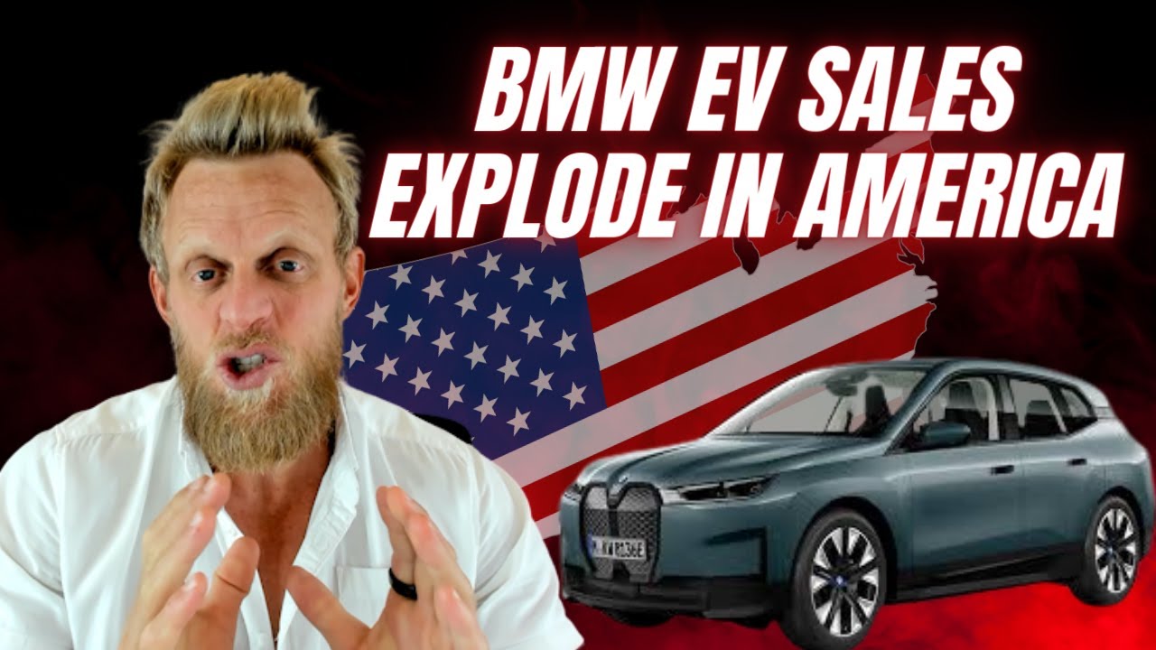 BMW EV sales skyrocket in the US - Could overtake Ford & GM within months