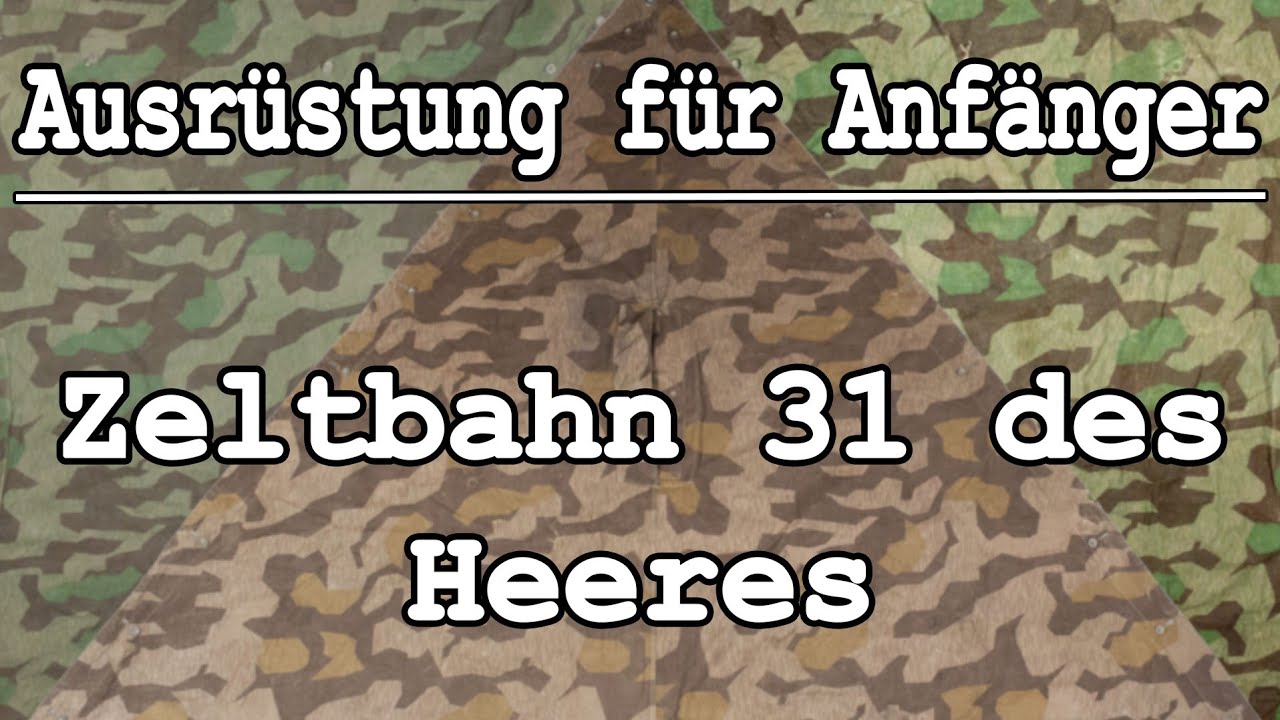 Ausrüstung für Anfänger: Zeltbahn 31 des Heeres