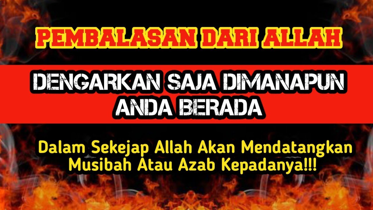 DENGAN KUASA ALLAH❗Kabar Duka Akan Menimpa Orang Dzolim - Redaksi Doa
