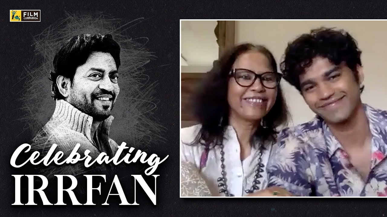 Celebrating Irrfan | Sutapa Sikdar & Babil Khan Interview with Anupama Chopra | Film Companion