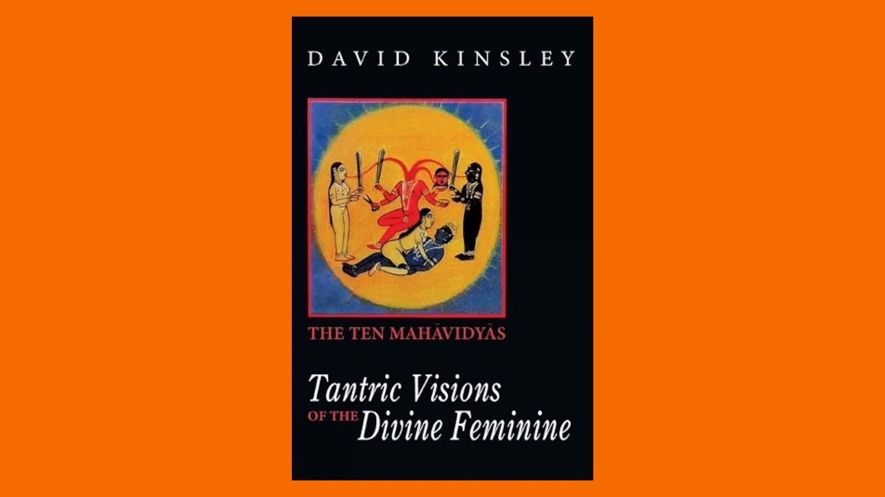 Tantric Visions of the Divine Feminine: The Ten Mahavidyas | Book | Podcast @deepdivepodcast005