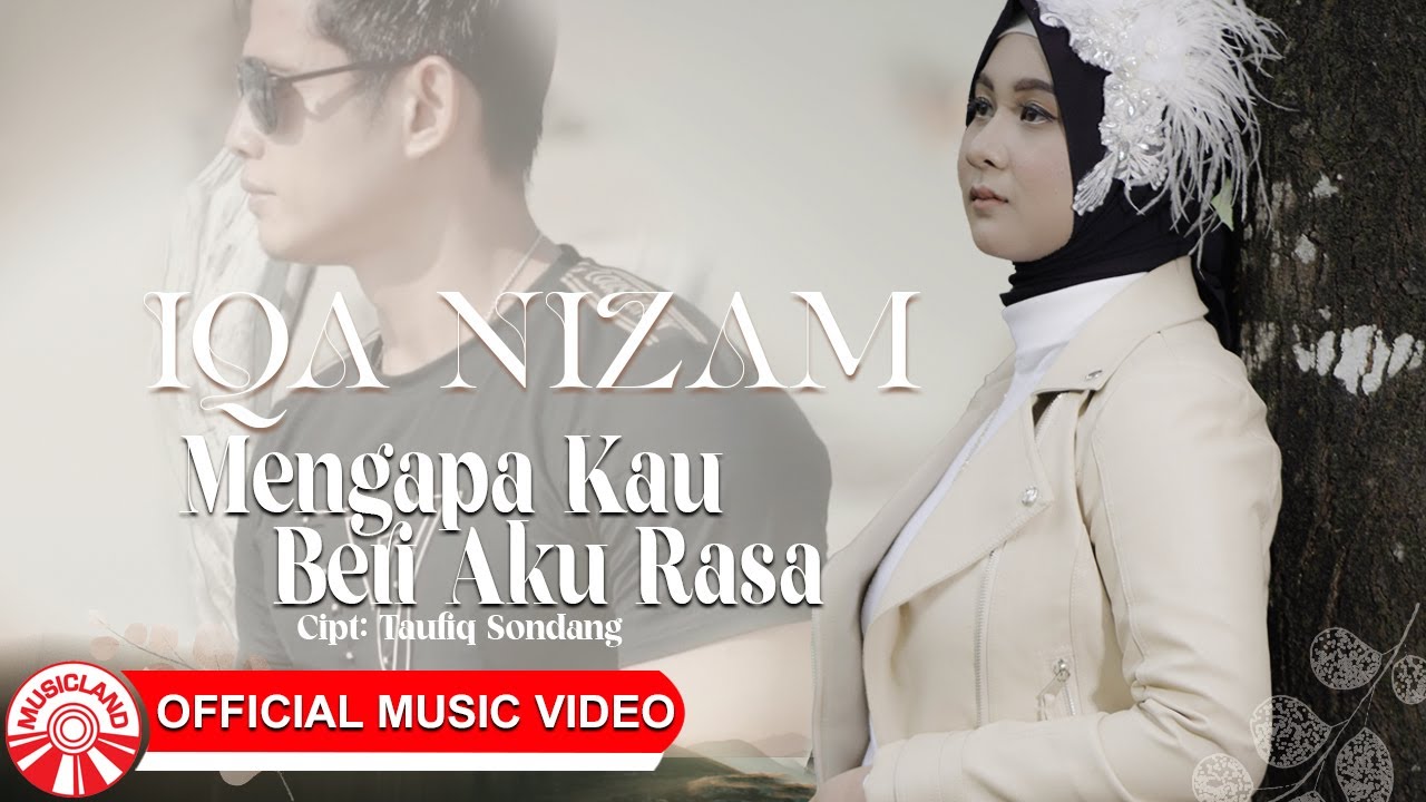 Iqa Nizam - Mengapa Kau Beri Aku Rasa [Official Music Video HD]