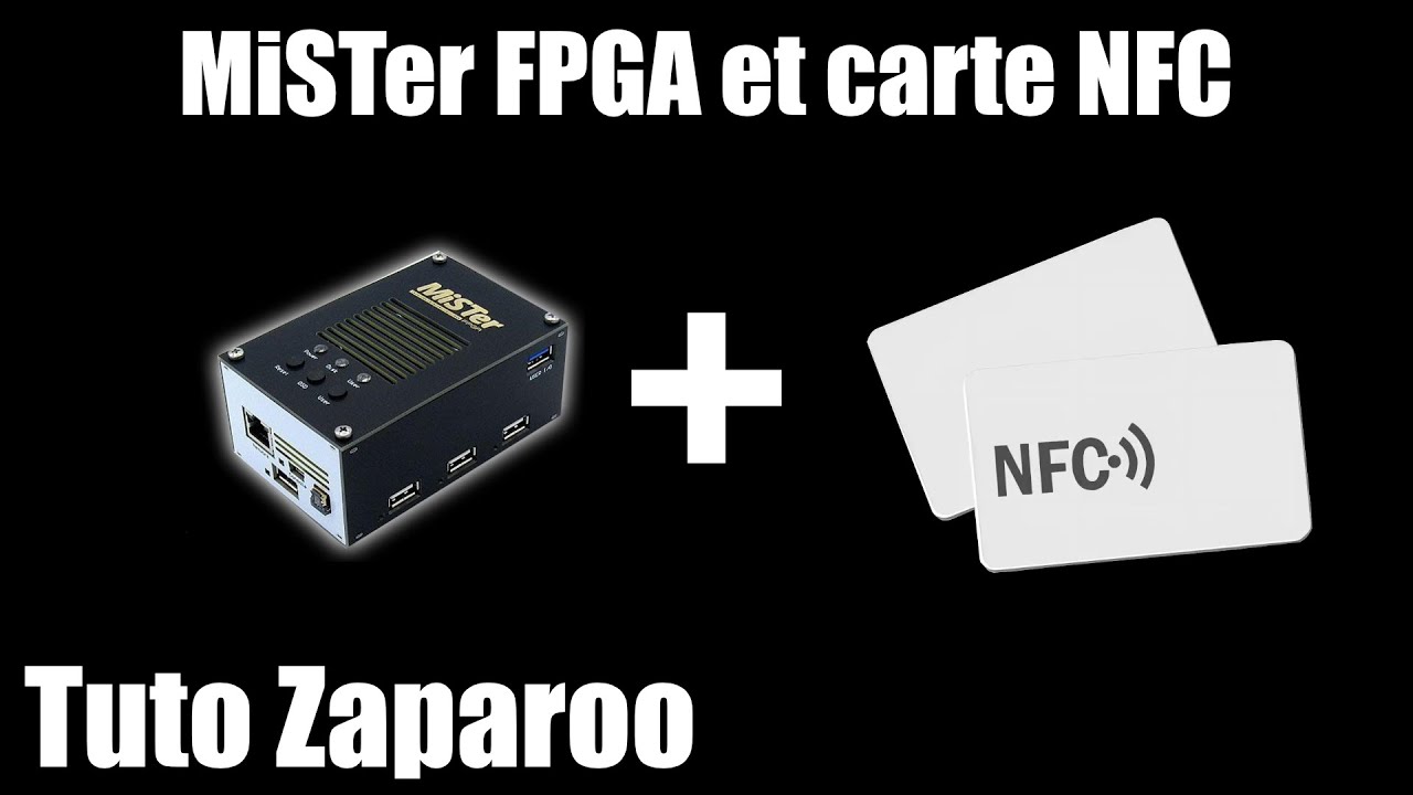 [FPGA] MiSTer FPGA et Zaparoo pour le NFC