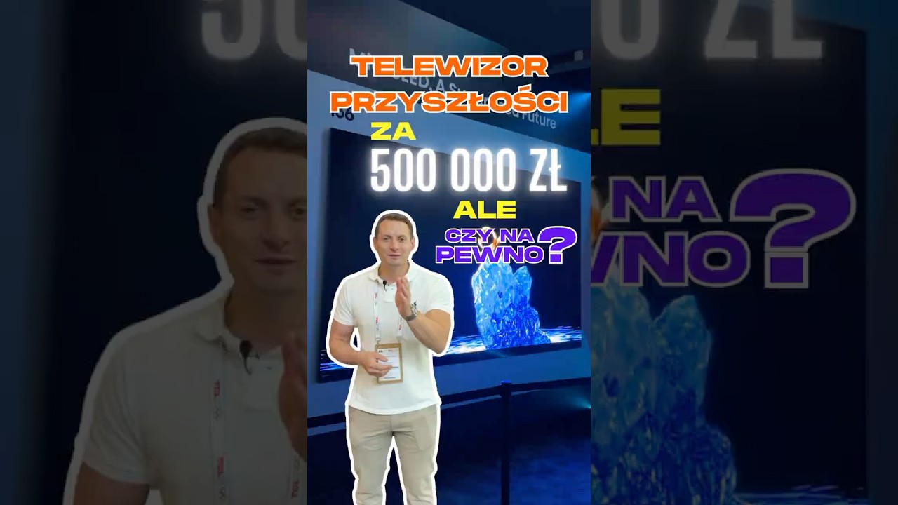 Telewizor przyszłości za 500 000 zł! Ale czy na pewno?