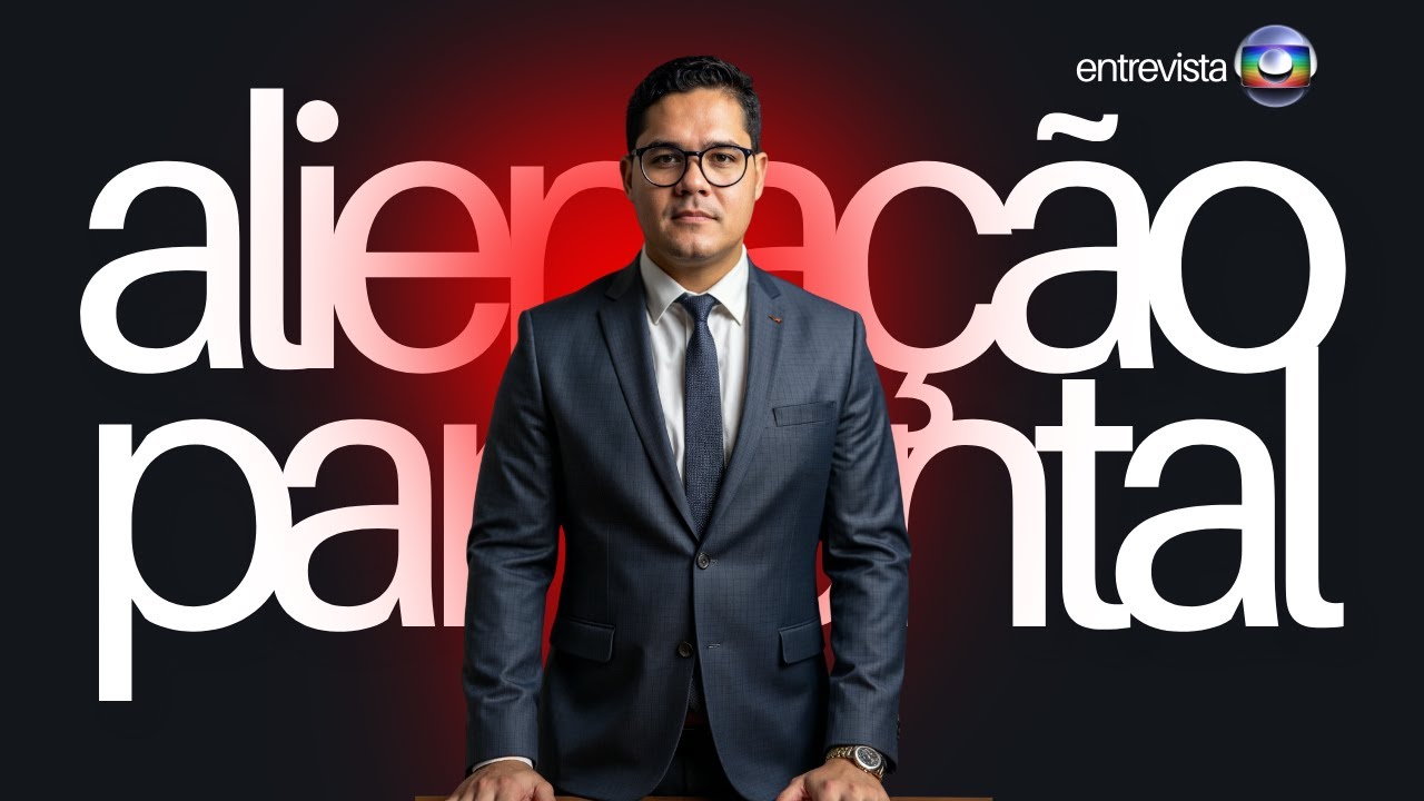 Alienação Parental: o que ninguém tem coragem de falar (Entrevista Completa Dr Natan Moreira - Globo