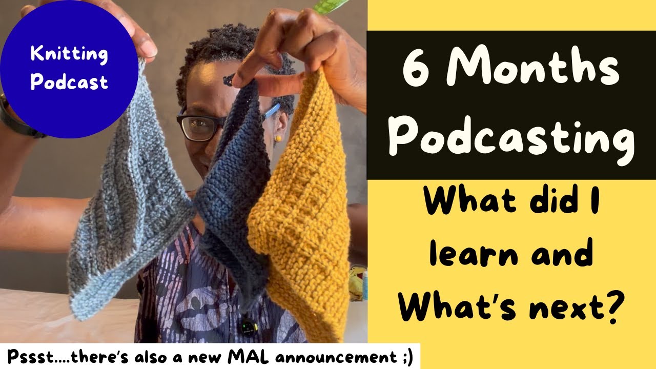6 Months Podcasting - What Did I Learn and What's Next?!