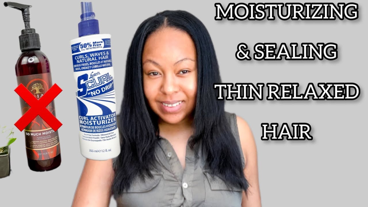 HOW TO MOISTURIZE AND SEAL RELAXED HAIR - RELAXED HAIR CARE