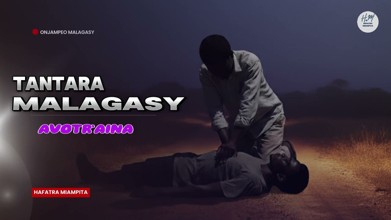 TANTARA MALAGASY - AVOTR'AINA