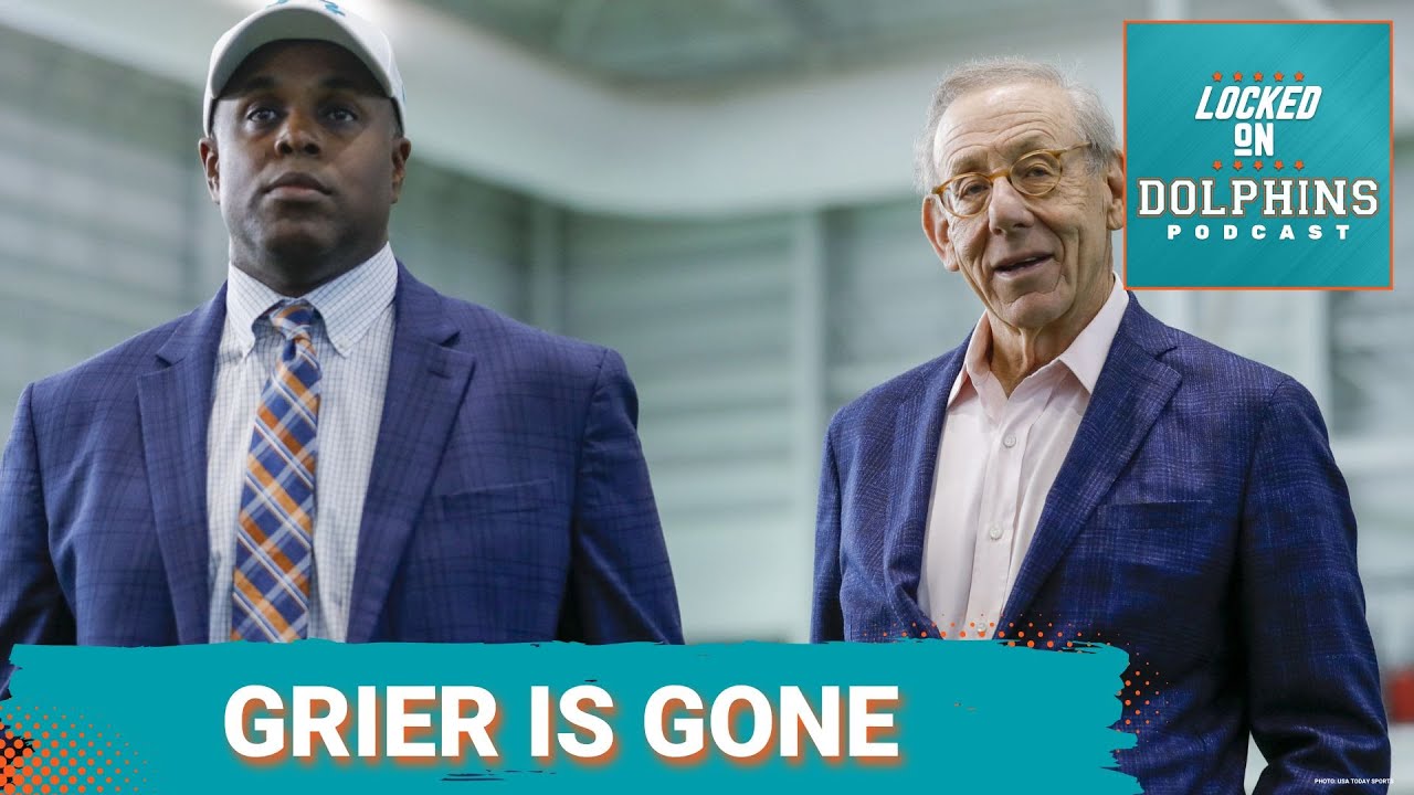 EMERGENCY PODCAST: The Miami Dolphins Are No Longer Run By Chris Grier (Full Episode)