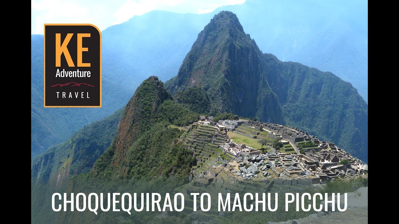 Choquequirao to Machu Picchu Trekking Holiday in Peru with KE Adventure Travel