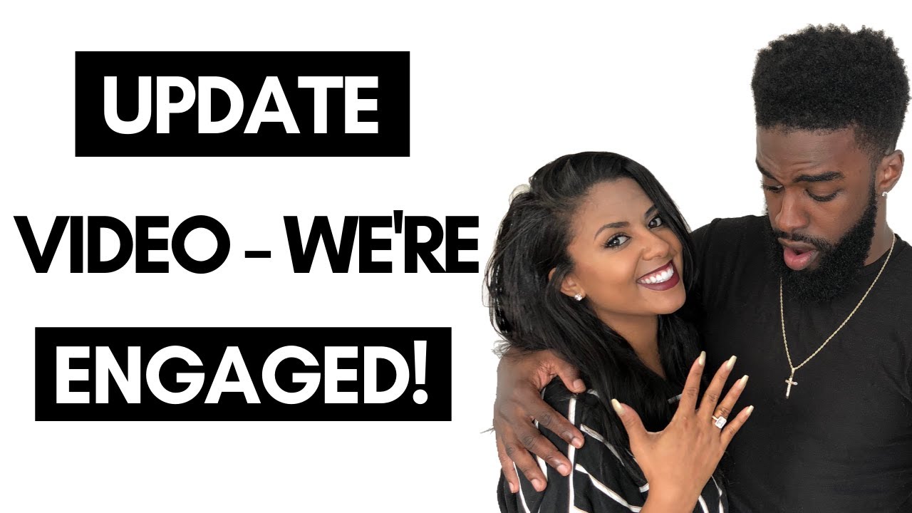Update Video: We're Engaged! 21 Months Of No Sex & Counting LOL