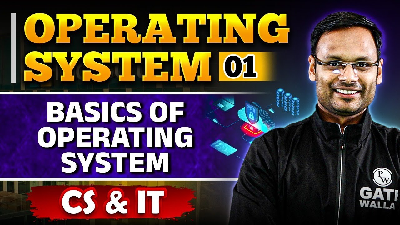 Operating System 01 | Basics of Operating System | CS & IT | GATE 2025 Series