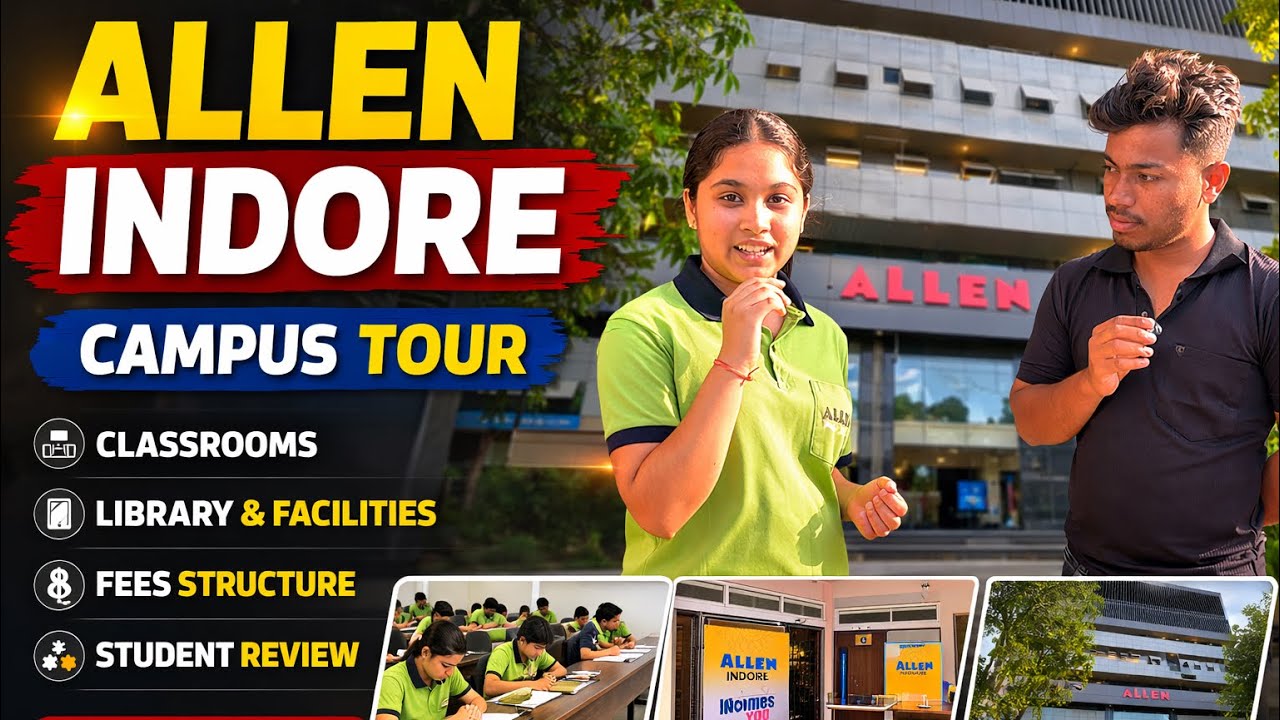 Allen Indore Campus Tour 2026  | Allen Indore Full Information | Allen Facility Vs fees structure