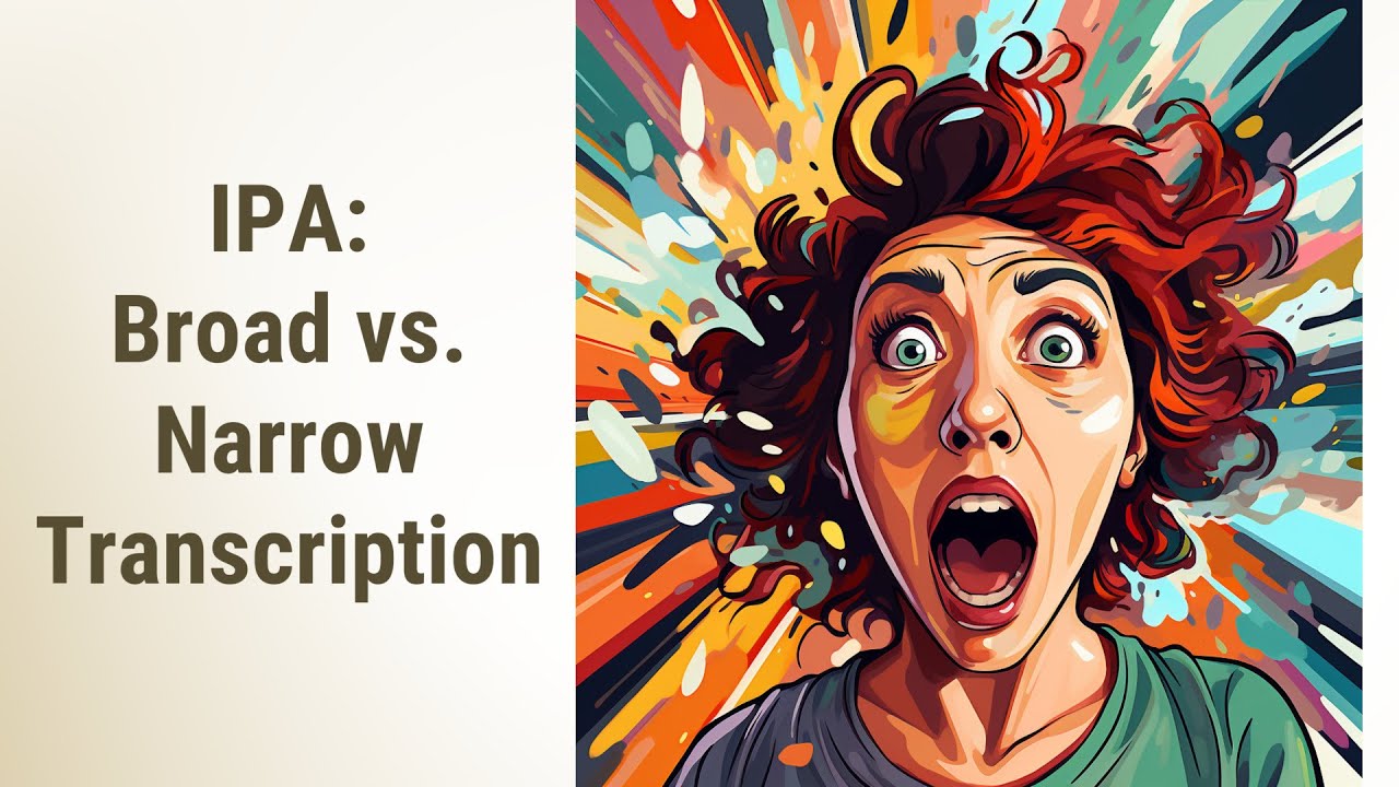 Unveiling the Secrets of IPA: Broad vs. Narrow Transcription