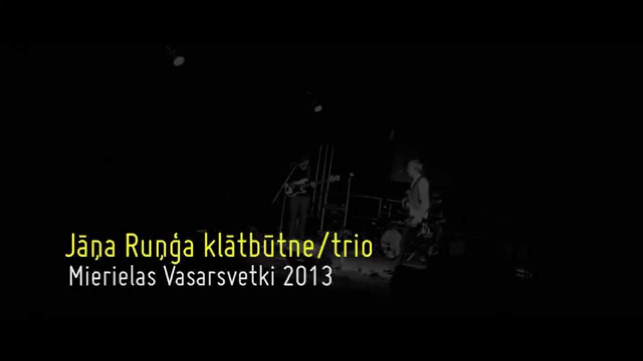 Jāņa Ruņģa Klātbūtne / Live @ Mierielas Vasarsvētki
