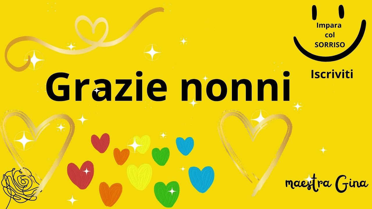 🎵  💖   GRAZIE NONNI!   💖💖-Canzone per la festa dei nonni - 2 ottobre