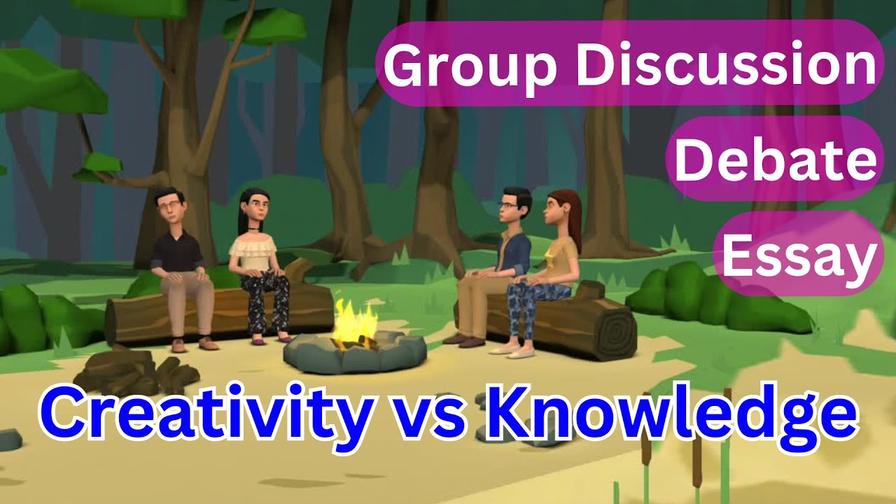 Creativity vs Knowledge GD Topic, Creativity vs Knowledge Debate, Creativity vs Knowledge Essay