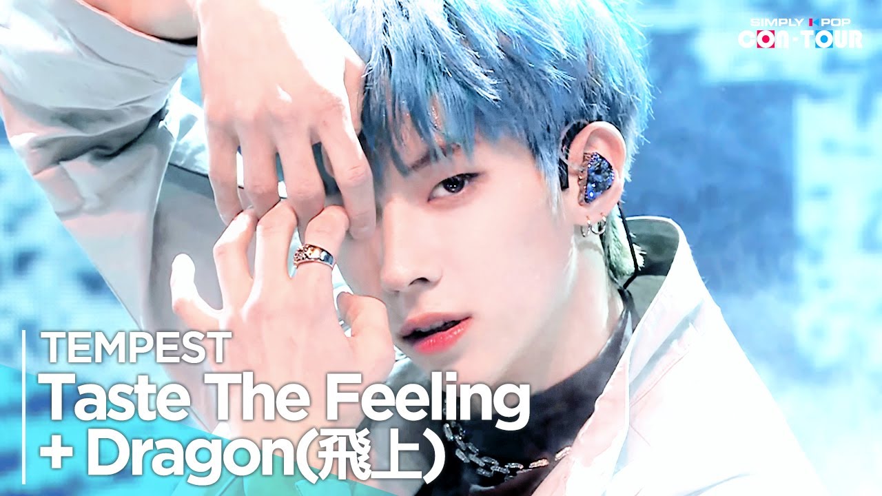 [Simply K-Pop CON-TOUR] TEMPEST(템페스트) - ‘Taste The Feeling + ’Dragon(飛上)‘ ★Simply's Spotlight★_Ep550