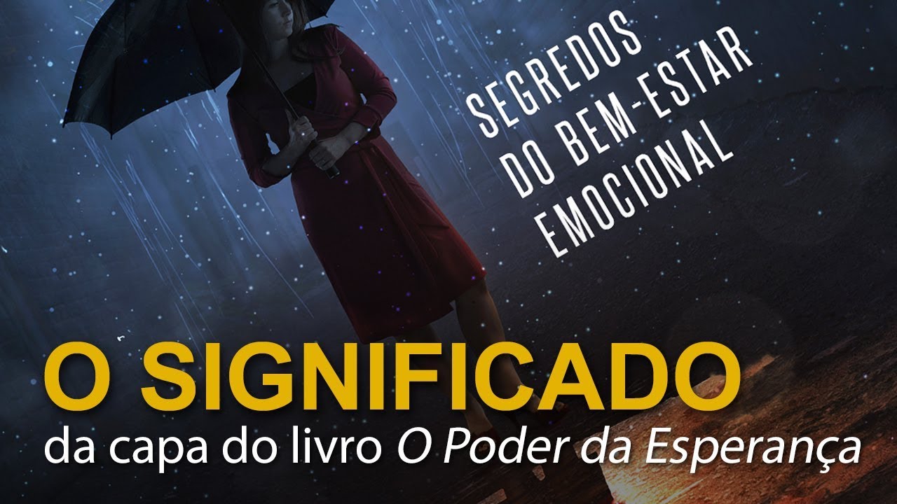 O significado da capa do livro O Poder da Esperan&ccedil;a