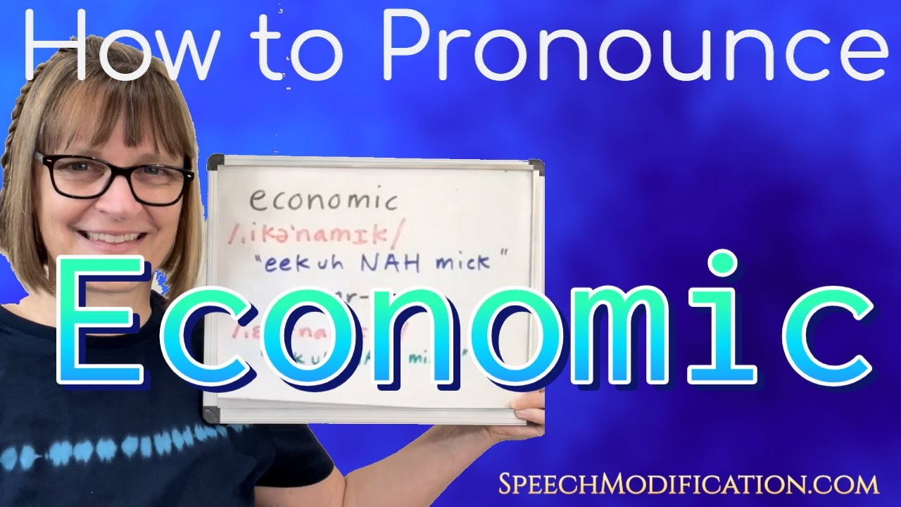 How to Pronounce Economic and Economics