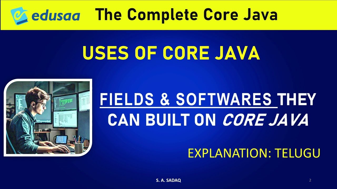 Demo Core Java J2SE ఉపయోగాలు  Real World లో Java ఎలా ఉపయోగిస్తారు | #edusaa