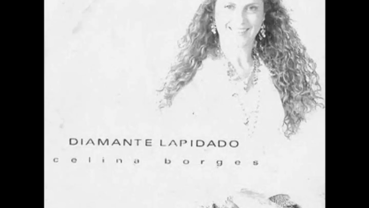 Celina Borges - Diamante Lapidado ( CD completo + faixas b&ocirc;nus)
