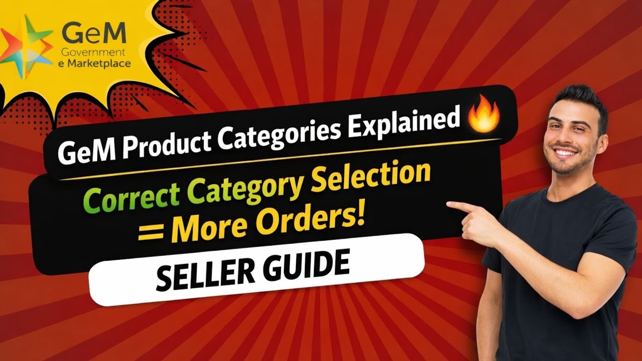 GeM Product Categories Explained 🔥 | Sahi Category Choose Karo = Zyada Orders | Seller Guide