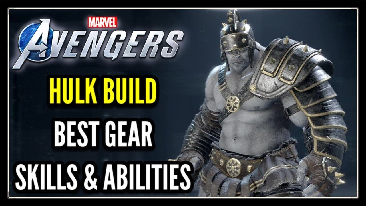 Marvel Avengers Game: Hulk Build Best Gear, Skills, & Abilities (Tips & Tricks)