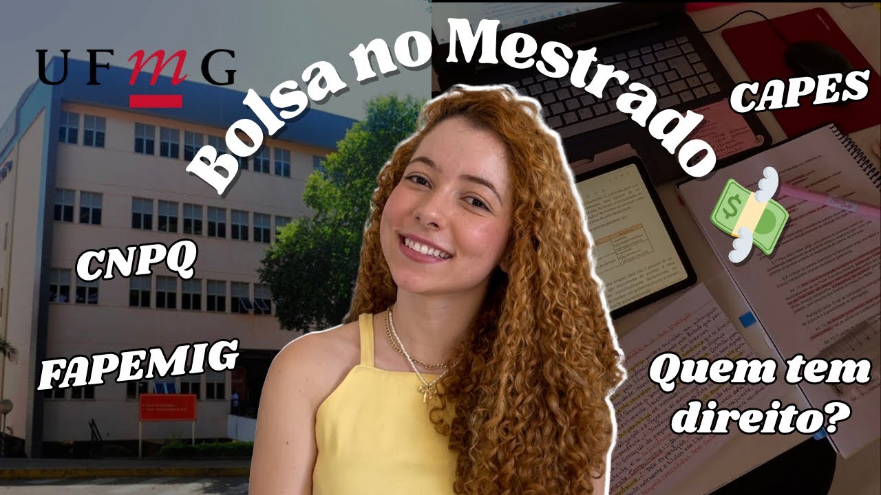 Como funcionam as bolsas no mestrado da UFMG (CAPES, CNPq, FAPEMIG)
