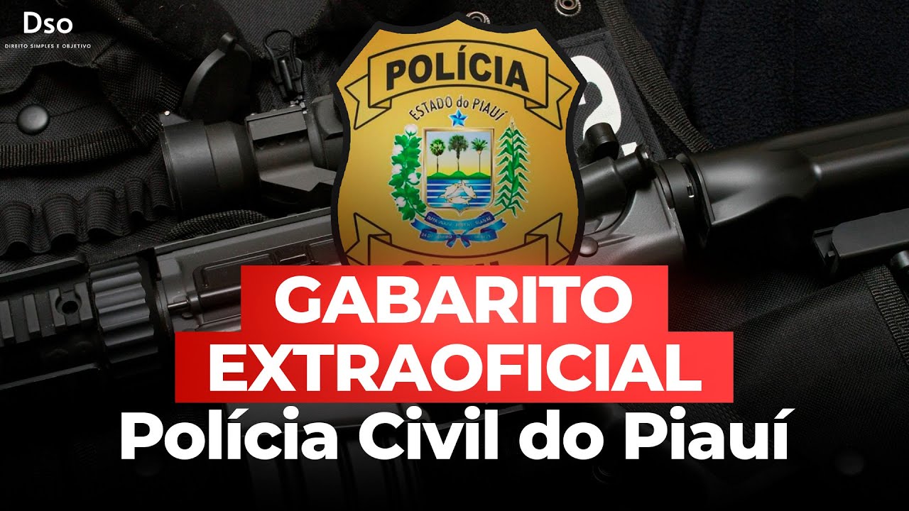 Gabarito Extraoficial Polícia Civil do Piauí (PC PI)!