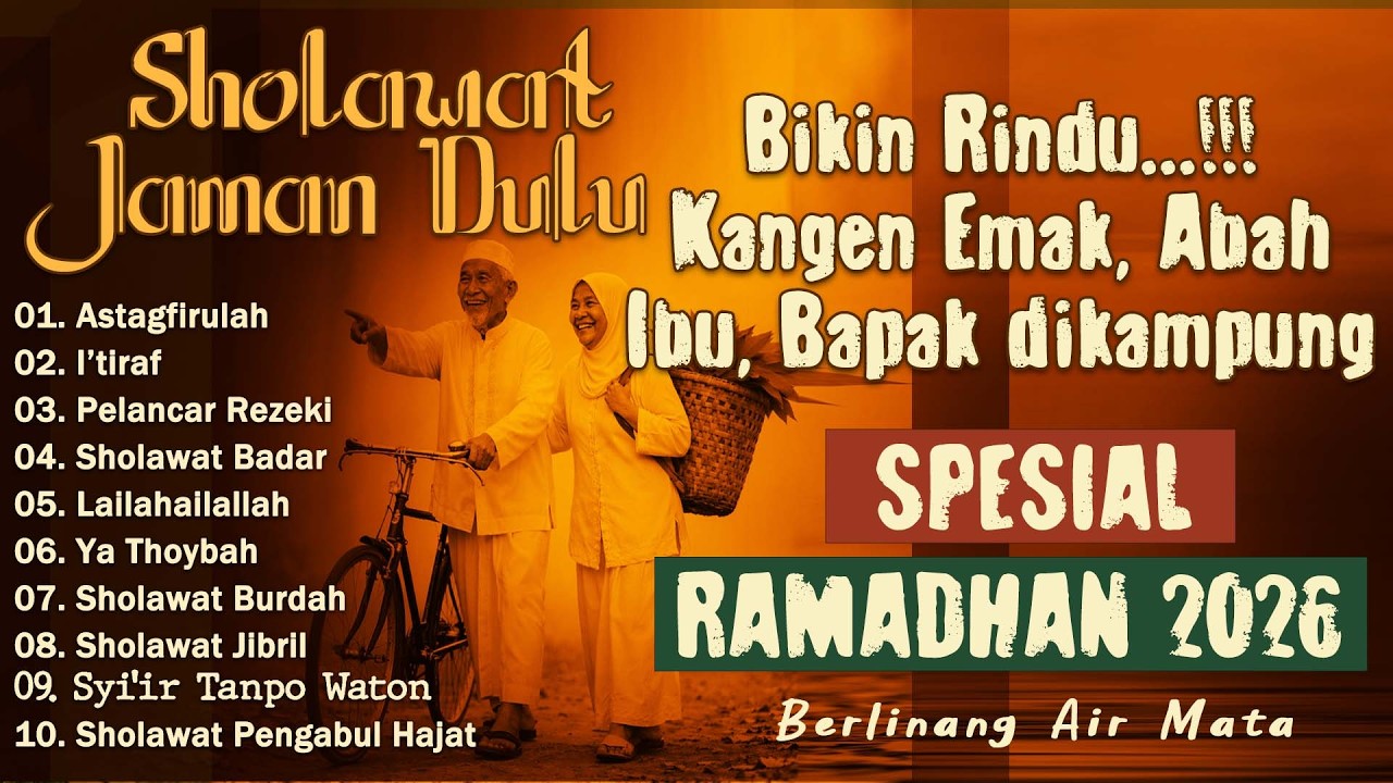 MENJELANG LEBARAN😥KUMPULAN SHOLAWAT NABI LAWAS | SHOLAWAT JAMAN DULU  SHOLAWAT JAWA KUNO, BURDAH