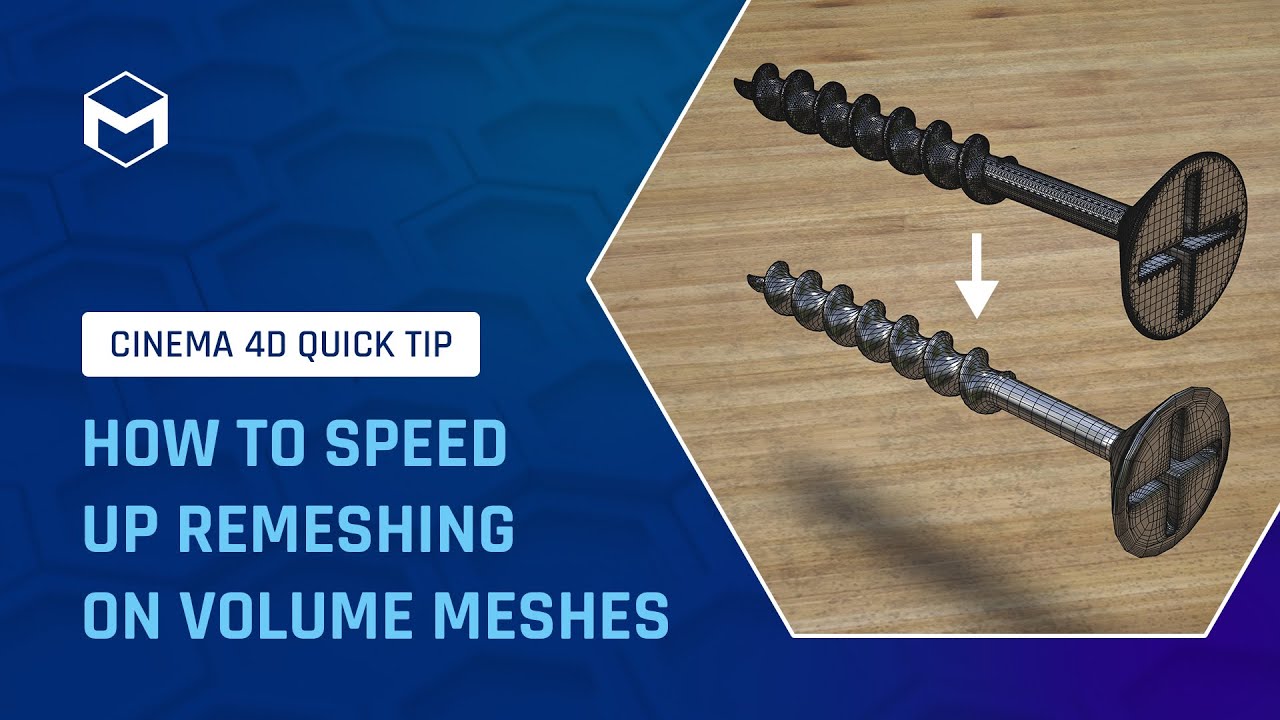 #C4DQuickTip 46: How to speed up remeshing on volume meshes in Cinema 4D