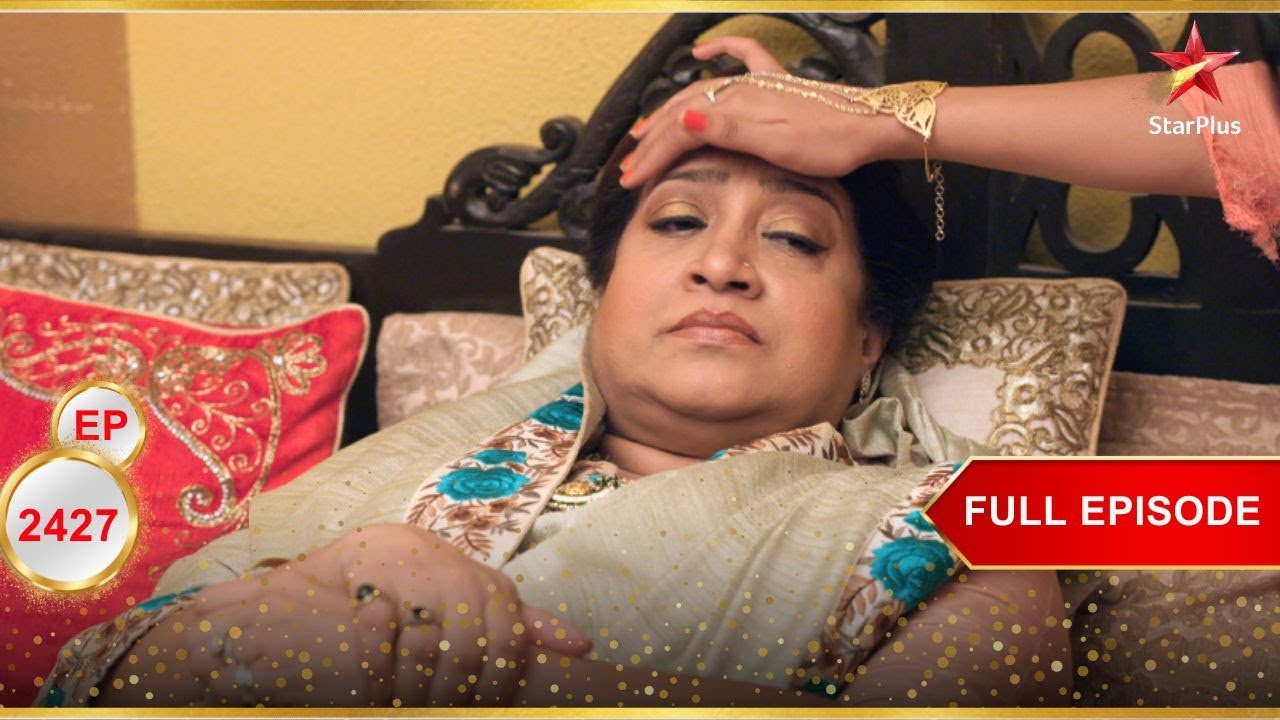 Suhasini की अंतिम इच्छा! | Full Ep. 2427 | Yeh Rishta Kya Kehlata Hai