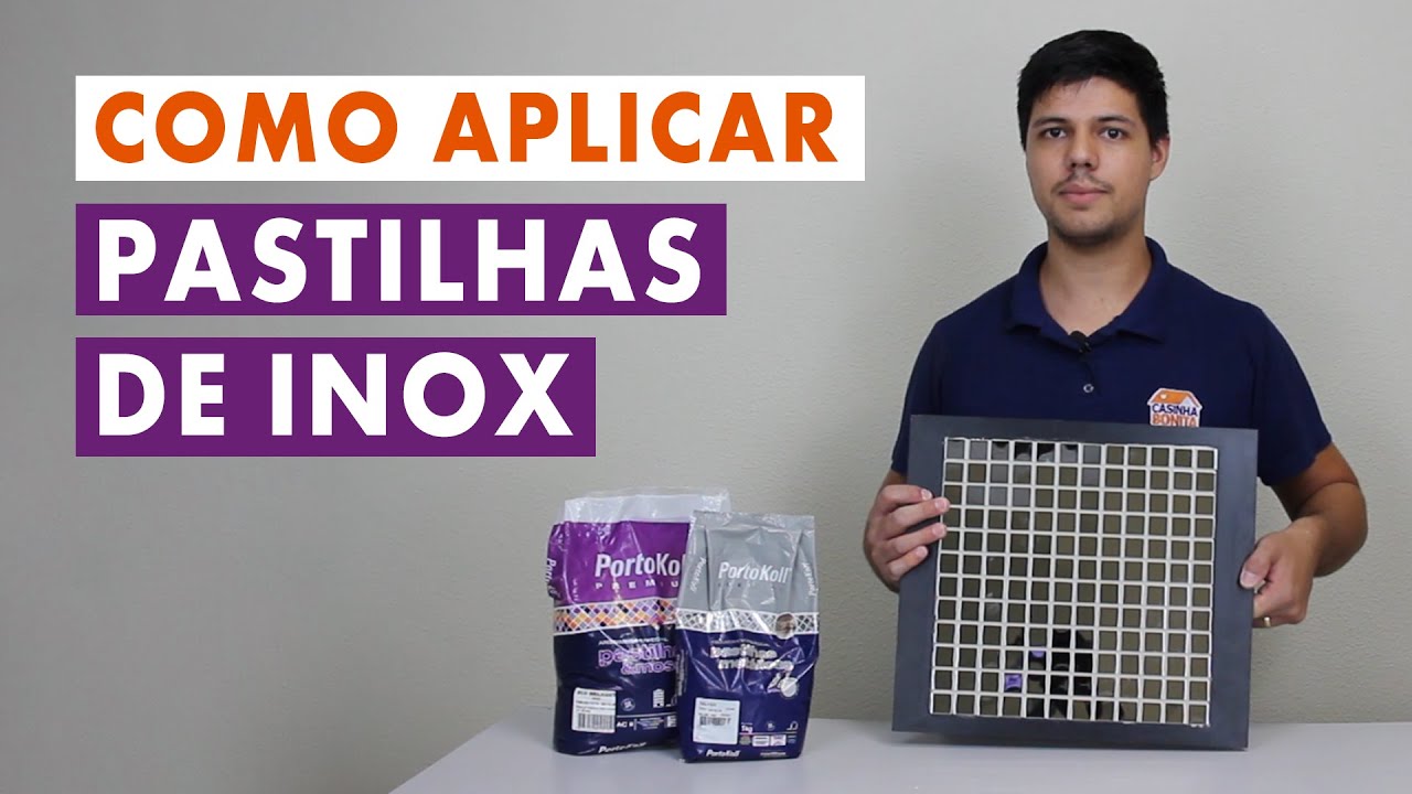 Como aplicar pastilhas de inox