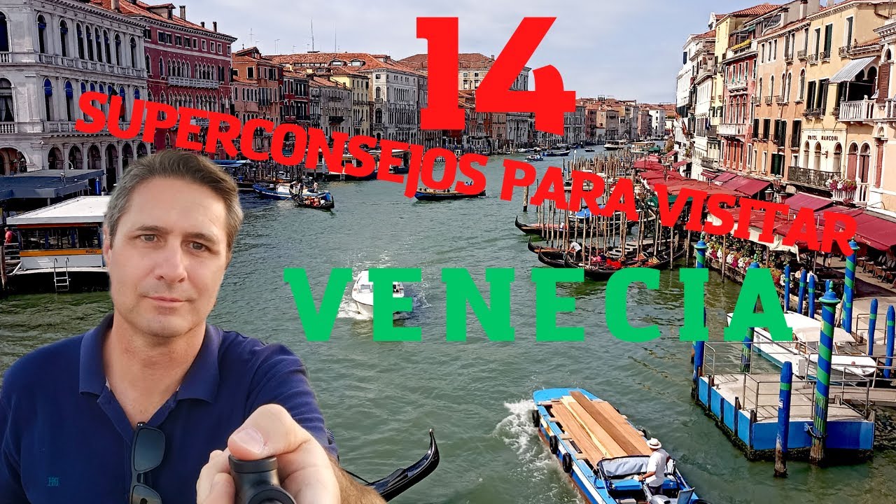 14 SUPERCONSEJOS PARA VISITAR VENECIA