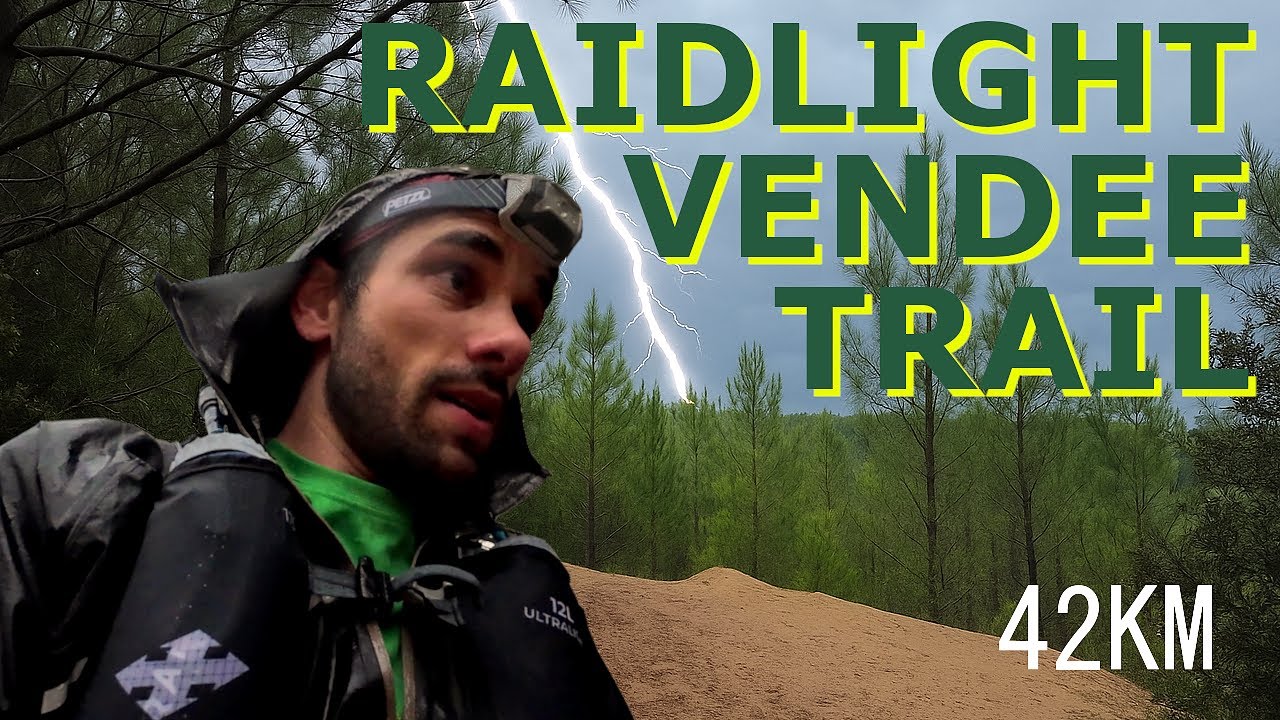RAIDLIGHT VENDEE TRAIL SOUS L'ORAGE !