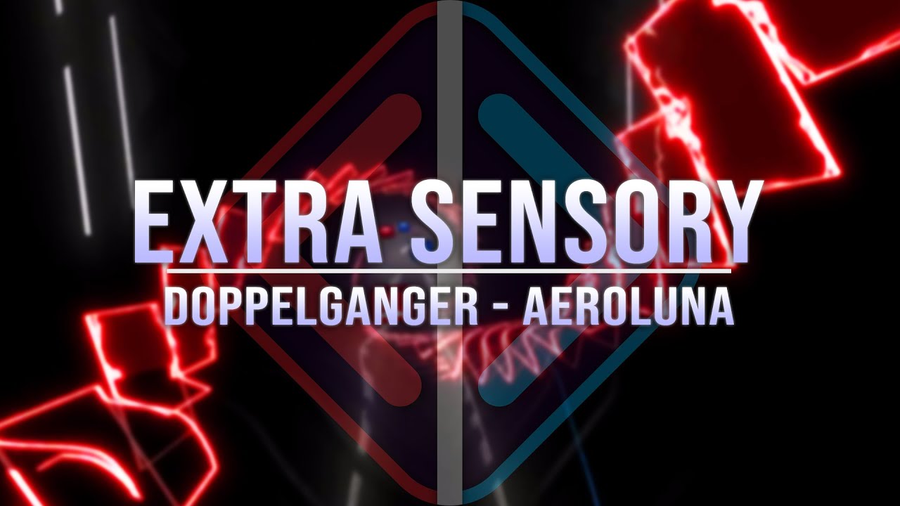 Beat Saber | LeaF - Doppelganger [Expert+] | Extra Sensory