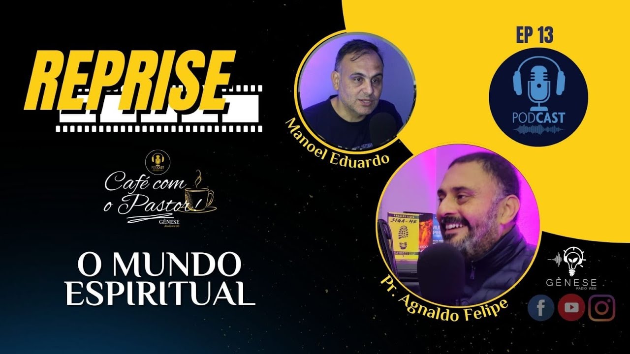 #EP13 CAFÉ COM PASTOR - O MUNDO ESPIRITUAL