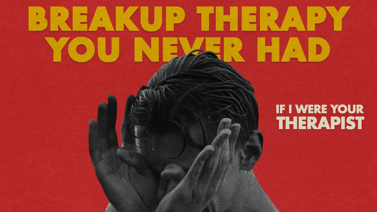 Getting over a BREAKUP &ndash; Therapist&rsquo;s Coping Strategy
