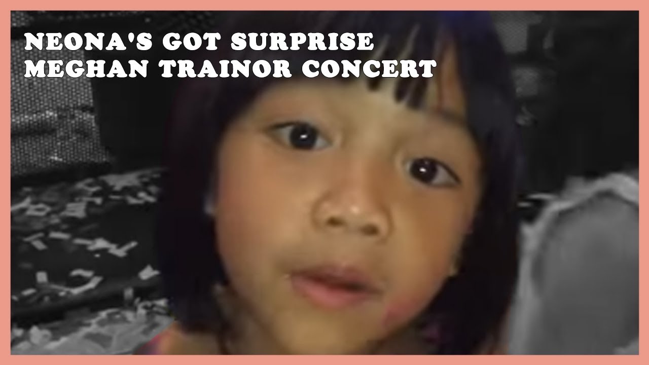 Neona's Got Surprise Meghan Trainor Concert
