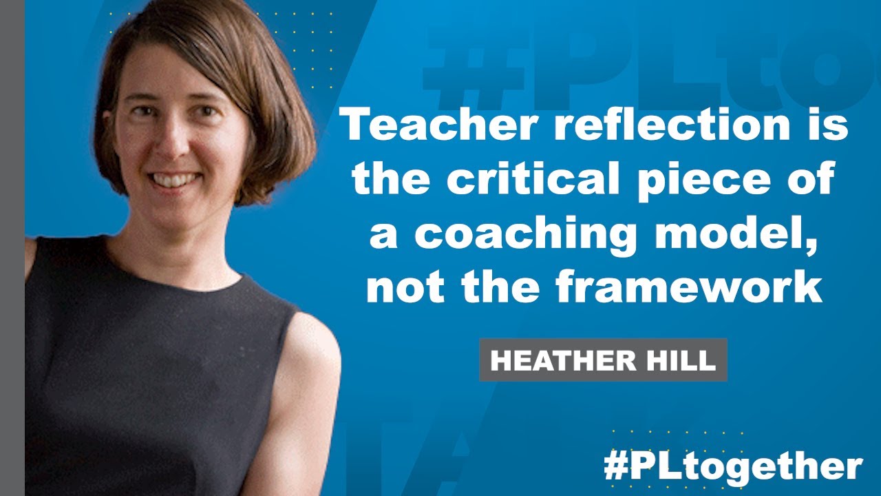 Teacher Reflections Need to Be in Coaching Models | #PLtogether