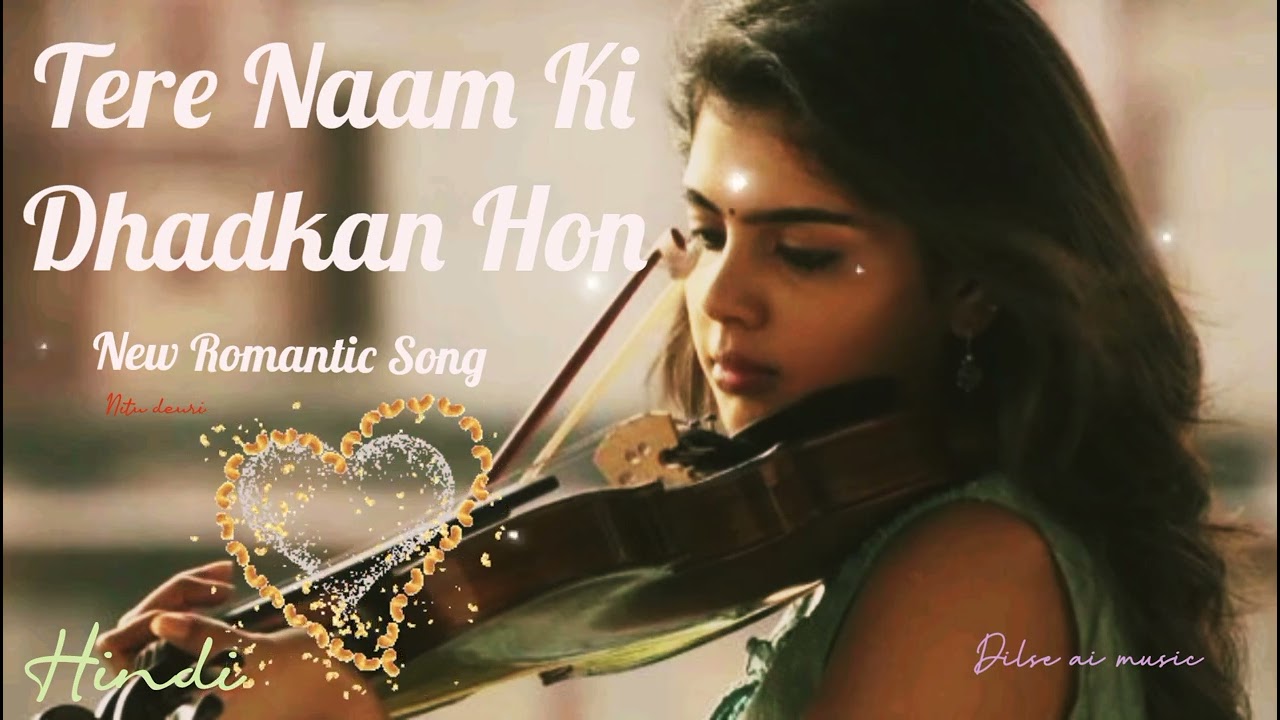 Tere Naam Ki Dhadkan Hoon | Romantic Hindi Love Song 2026 | Heart Touching Song @Dilseai-M2 